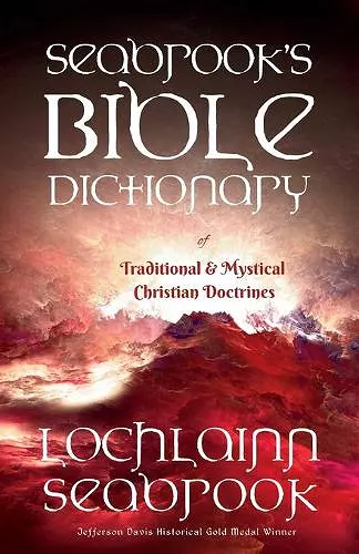 Seabrook's Bible Dictionary of Traditional and Mystical Christian Doctrines cover