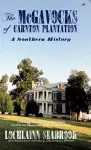 The McGavocks of Carnton Plantation cover