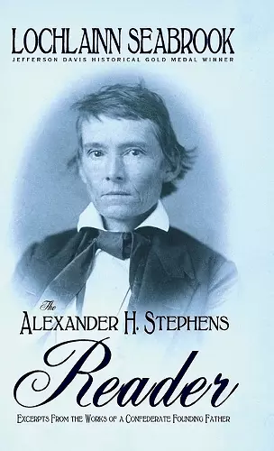 The Alexander H. Stephens Reader cover