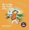 Der Junge, der nach Stille suchte cover