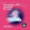 The Prayer Who Searched For God cover