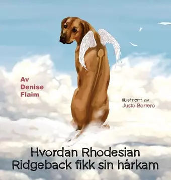 Hvordan Rhodesian Ridgeback fikk sin hårkam cover