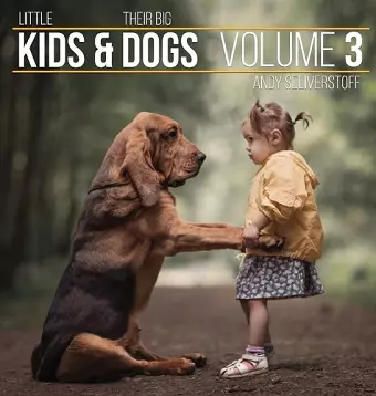 Little Kids and Their Big Dogs cover