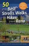 50 of the Best Strolls, Walks, and Hikes around Reno cover
