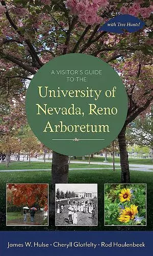 A Visitor's Guide to the University of Nevada, Reno Arboretum cover