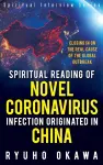 Spiritual Reading of Novel Coronavirus Infection Originated in China cover