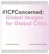 #ICP Concerned: Global Images for Global Crisis cover