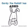 Gordy the Rabbit has ADHD cover