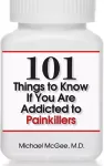 101 Things to Know if You Are Addicted to Painkillers cover