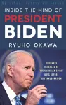 Inside the Mind of President Biden cover