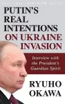 Putin's Real Intentions on Ukraine Invasion cover