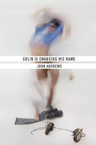 Colin Is Changing His Name cover