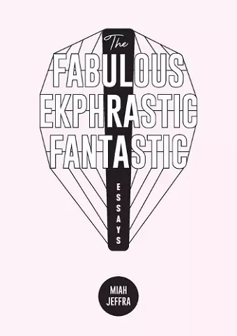 The Fabulous Ekphrastic Fantastic! cover