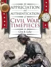 The Appreciation and Authentication of Civil War Timepieces cover