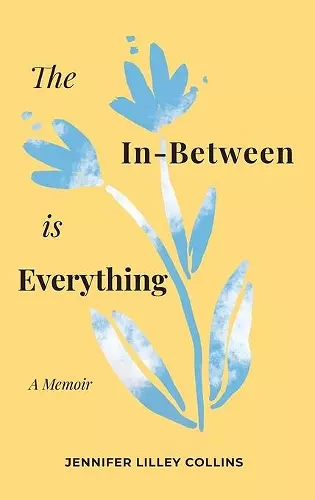 The In-Between is Everything cover