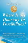 Where Is My Doorway To Possibilities cover