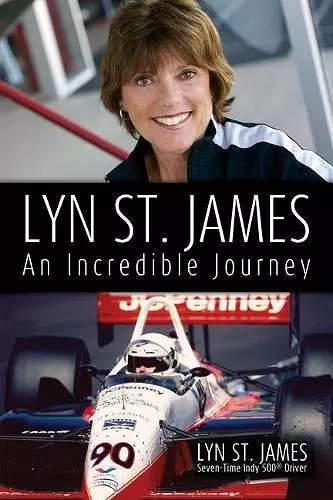 Lyn St. James - An Incredible Journey cover