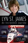 Lyn St. James - An Incredible Journey cover