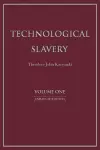 Technological Slavery Volume 1 cover
