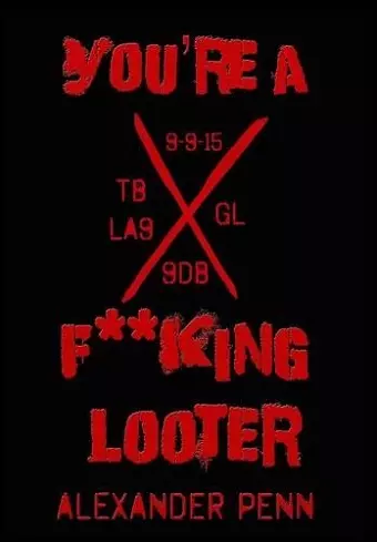 You're A F**king Looter cover