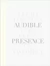 Audible Presence: Lucio Fontana, Yves Klein, Cy Twombly cover