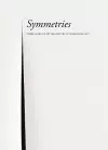 Symmetries: Three Years of Art and Poetry at Dominique Lévy cover