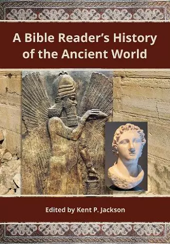 A Bible Reader's History of the Ancient World cover