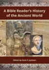 A Bible Reader's History of the Ancient World cover