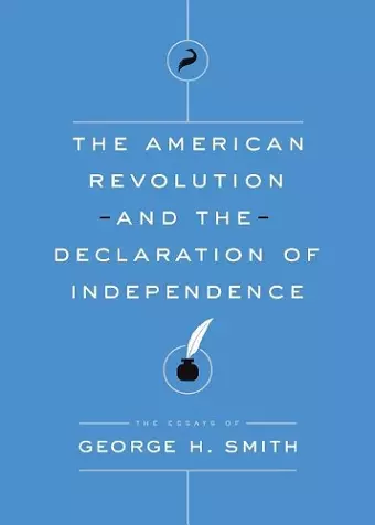 The American Revolution and the Declaration of Independence cover