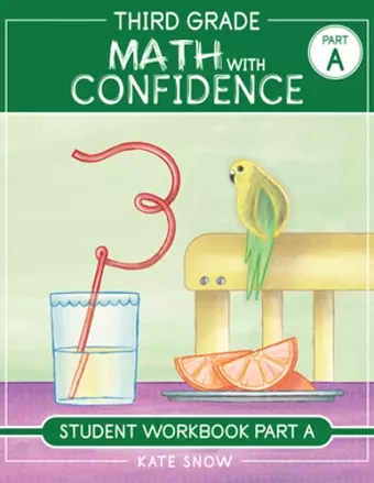 Third Grade Math with Confidence Student Workbook Part A cover