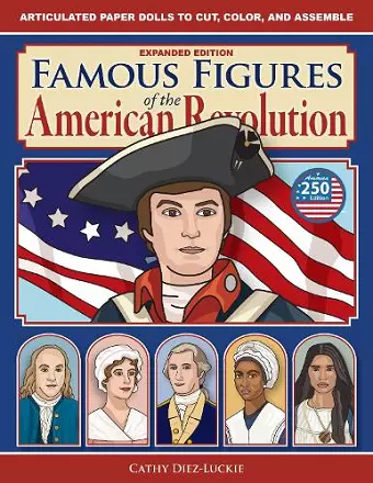 Famous Figures of the American Revolution, Expanded Edition cover