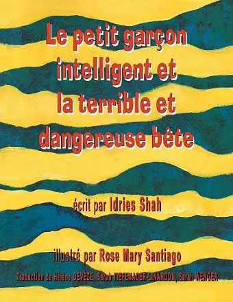 Le Petit garçon intelligent et la terrible et dangereuse bête cover