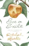 Eve in Exile and the Restoration of Femininity cover