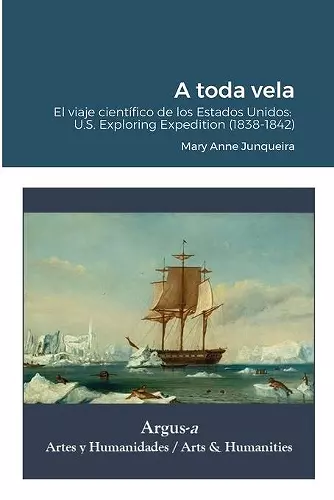 A toda vela. El viaje científico de los Estados Unidos cover