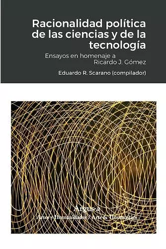 Racionalidad política de las ciencias y de la tecnología cover