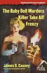 The Baby Doll Murders / Killer Take All! / Frenzy cover