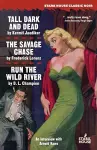 Tall, Dark and Dead / The Savage Chase / Run the Wild River cover