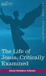 The Life of Jesus, Critically Examined cover