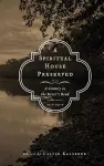 A Spiritual House Preserved cover