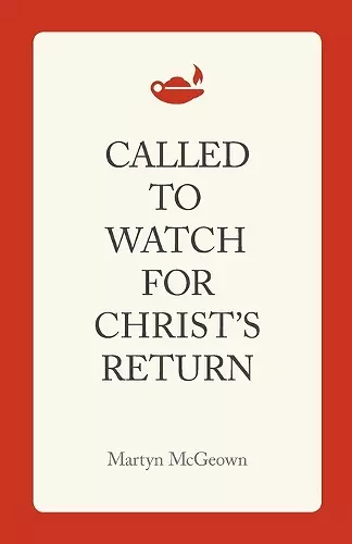 Called to Watch for Christ's Return cover
