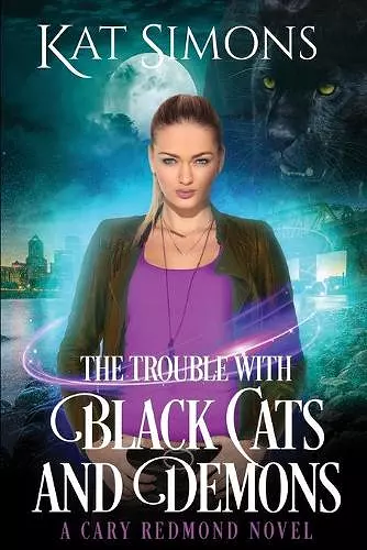 The Trouble with Black Cats and Demons cover