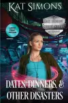 Dates, Dinners, and Other Disasters cover