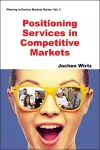 Positioning Services In Competitive Markets cover