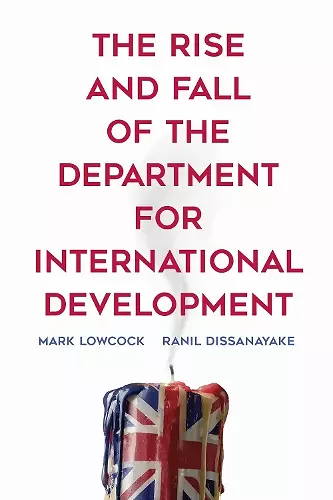 The Rise and Fall of the Department for International Development cover