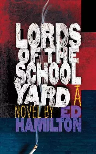 Lords of the Schoolyard cover