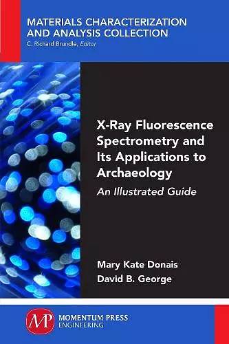 X-Ray Fluorescence Spectrometry and Its Applications to Archaeology cover