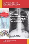 Acquired Immunodeficiency Syndrome (AIDS) Caused by HIV cover