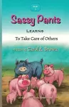 Sassy Pants LEARNS To Take Care Of Others cover