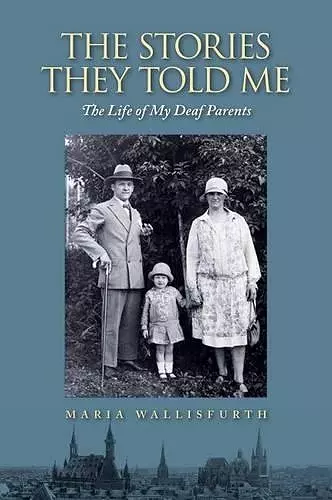 Stories They Told Me – The Life of My Deaf Parents cover