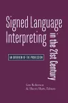 Signed Language Interpreting in the 21st Century – An Overview of the Profession cover